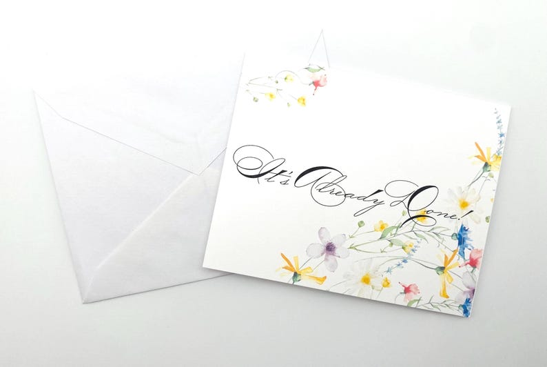 It's Already Done Greeting Card
